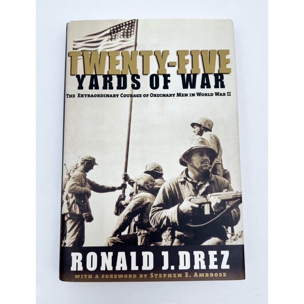 Twenty-Five Yards Of War by Ronald J. Drez Hardcover Book